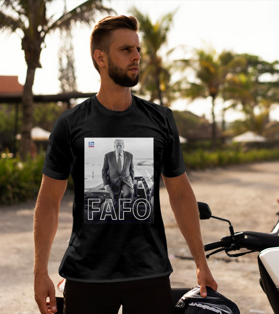 FAFO Trump Fox News T-Shirt