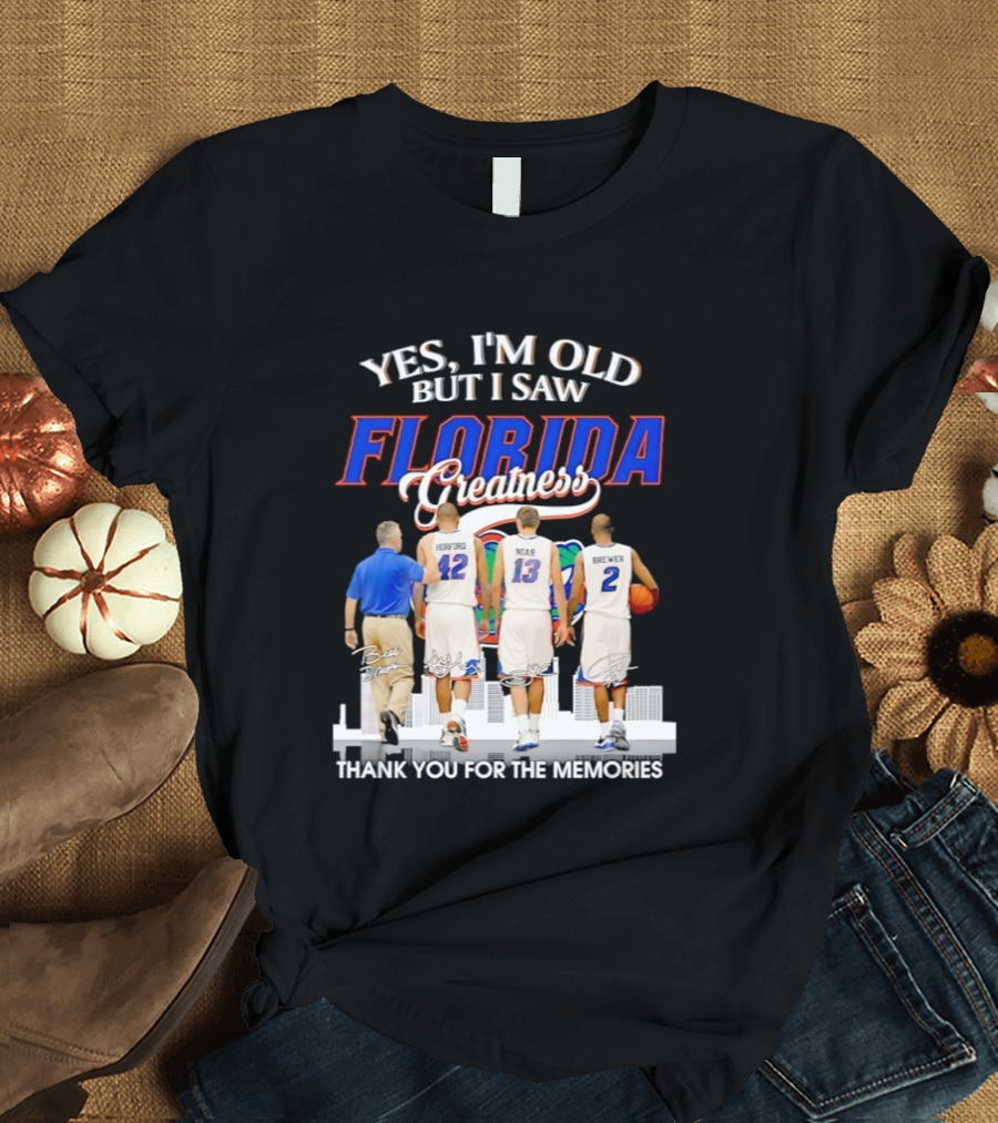 Yes I’m Old But I Saw Florida Greatness Thank You For The Memories Signatures T-Shirt