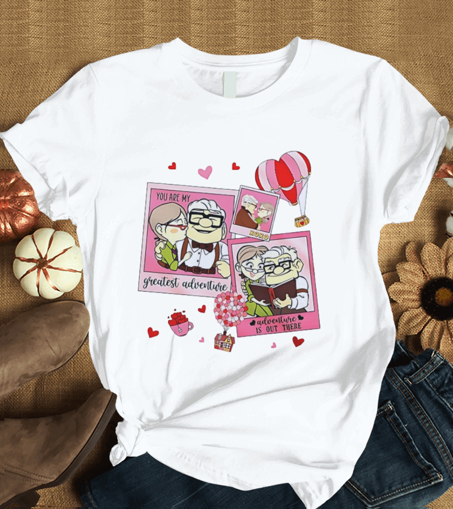 Carl And Ellie Valentine You Are My Greatest Adventure Adventure Is Out There XOXO T-Shirt