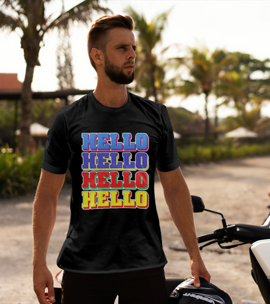 Hello Hello Hello Hello Colorful Multicolor T-Shirt
