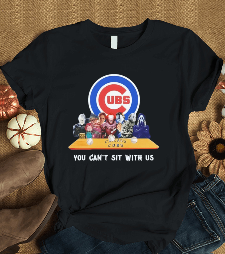 Horror Movie Characters You Can’t Sit With Us Chicago Cubs Halloween T-Shirt
