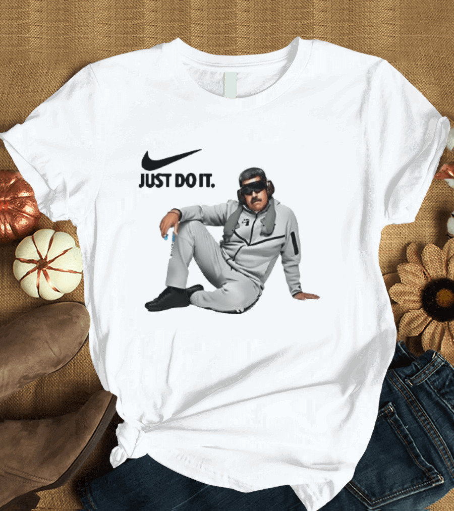 Nike Just Do It Nicolas Maduro Meme T-Shirt