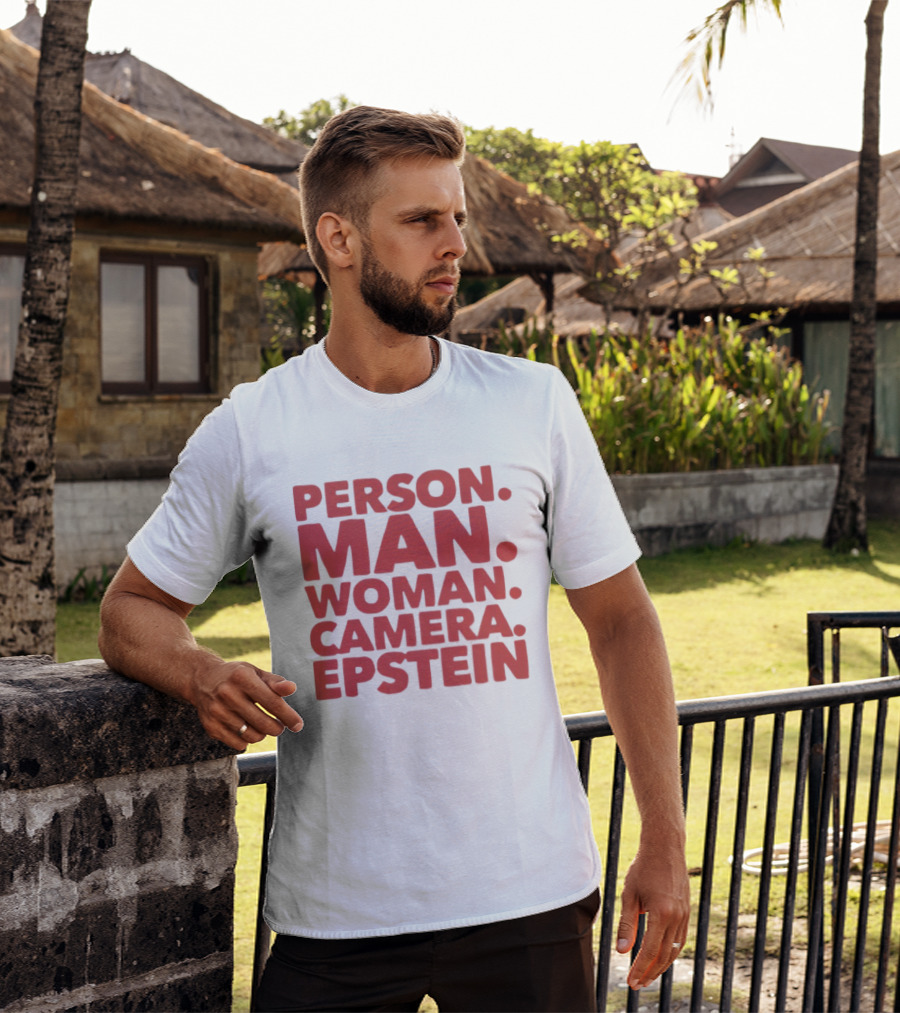 Person Man Woman Camera Epstein 2026 T-Shirt