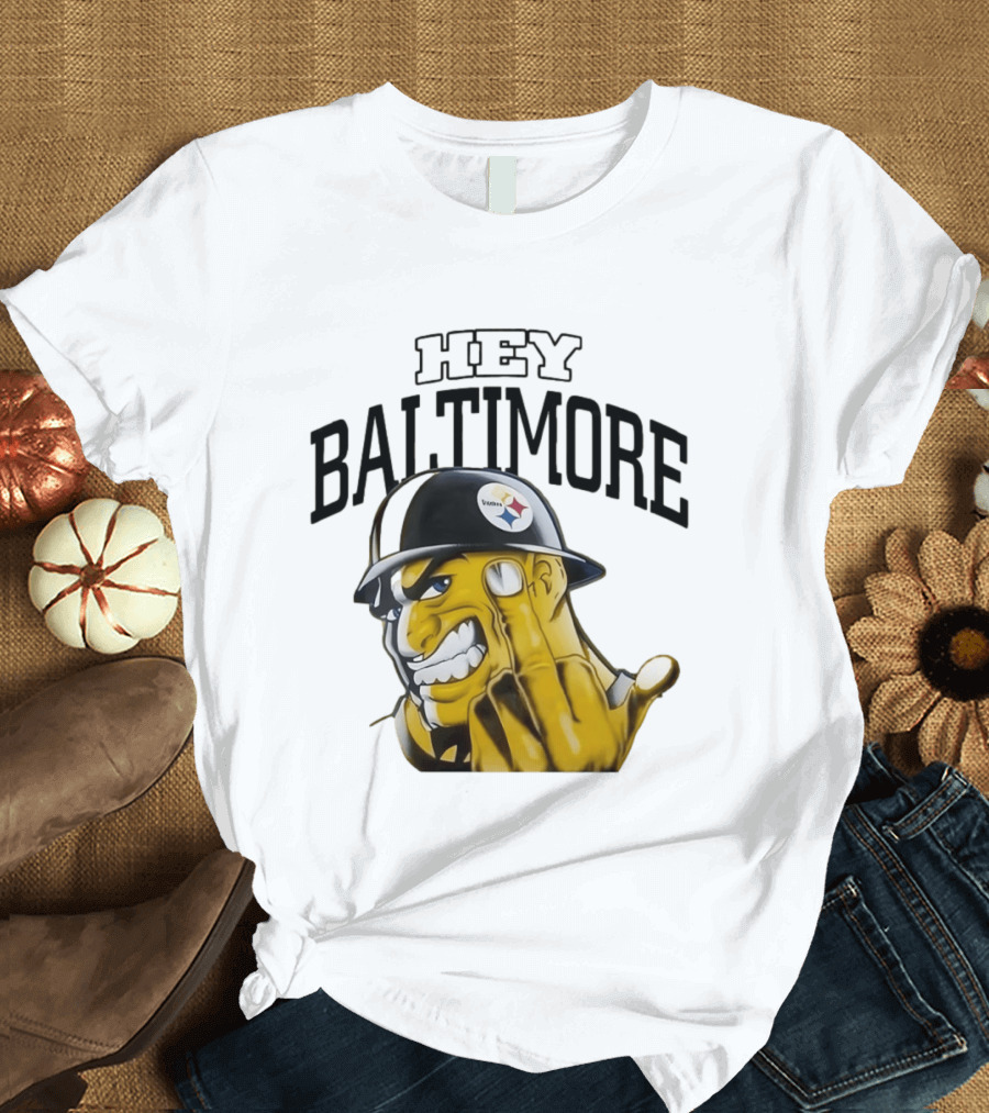 Pittsburgh Steelers Hey Baltimore Middle Finger Gesture T-Shirt