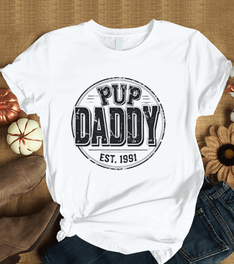 Pup Daddy Est 1991 Retro Vintage Style Circular T-Shirt