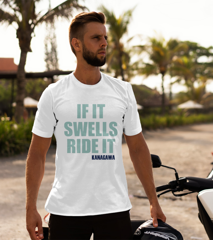 If It Swells Ride It Kanagawa Wave Surfing T-Shirt