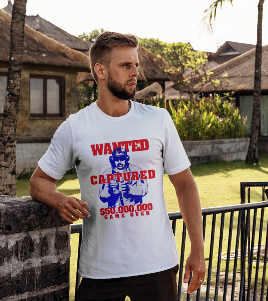 Wanted Captured $50,000,000 Game Over T-Shirt