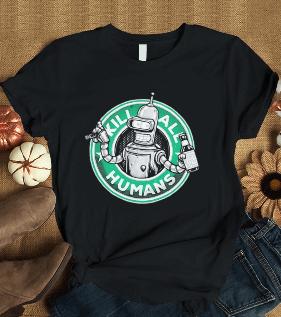 Bender Kill All Humans Old Fortran T-Shirt