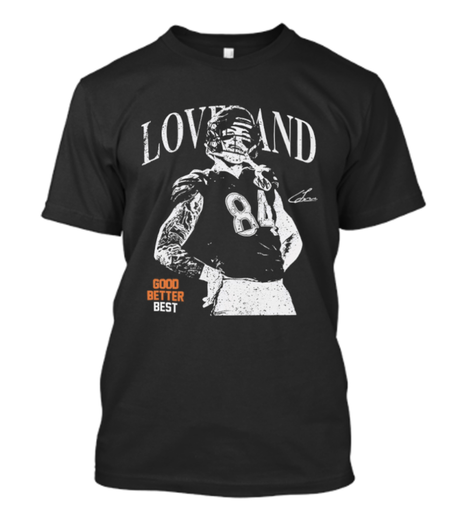 Loveland Good Better Best Chicago Bears Football Player 84 T-Shirt