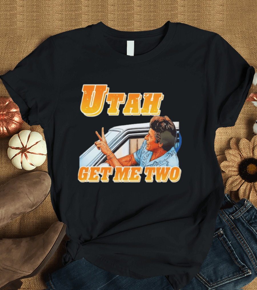 Utah Get Me Two Point Break Meme T-Shirt