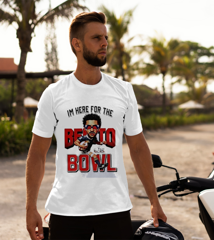 Bad Bunny Super Bowl I’m Here For The Benito Bowl T-Shirt