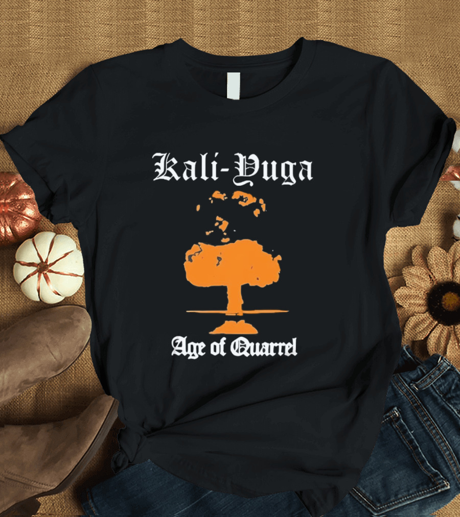 Kali Yuga Age Of Quarrel Mushroom Cloud Iconography T-Shirt