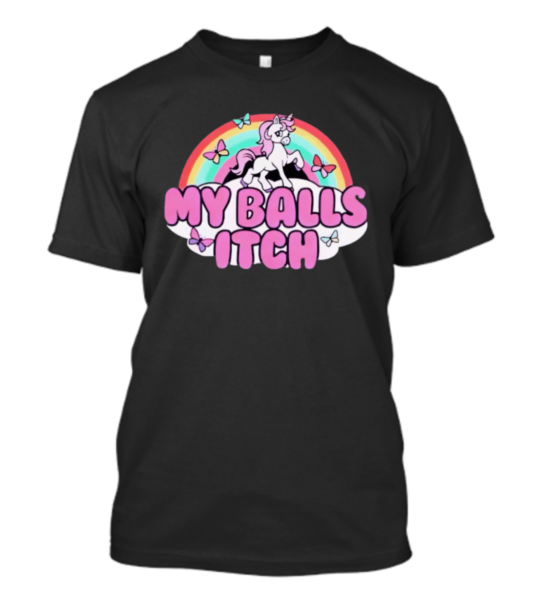 My Balls Itch Unicorn Rainbow Butterflies T-Shirt