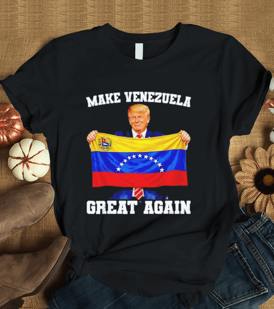 Make Venezuela Great Again Trump Holding Venezuelan Flag T-Shirt