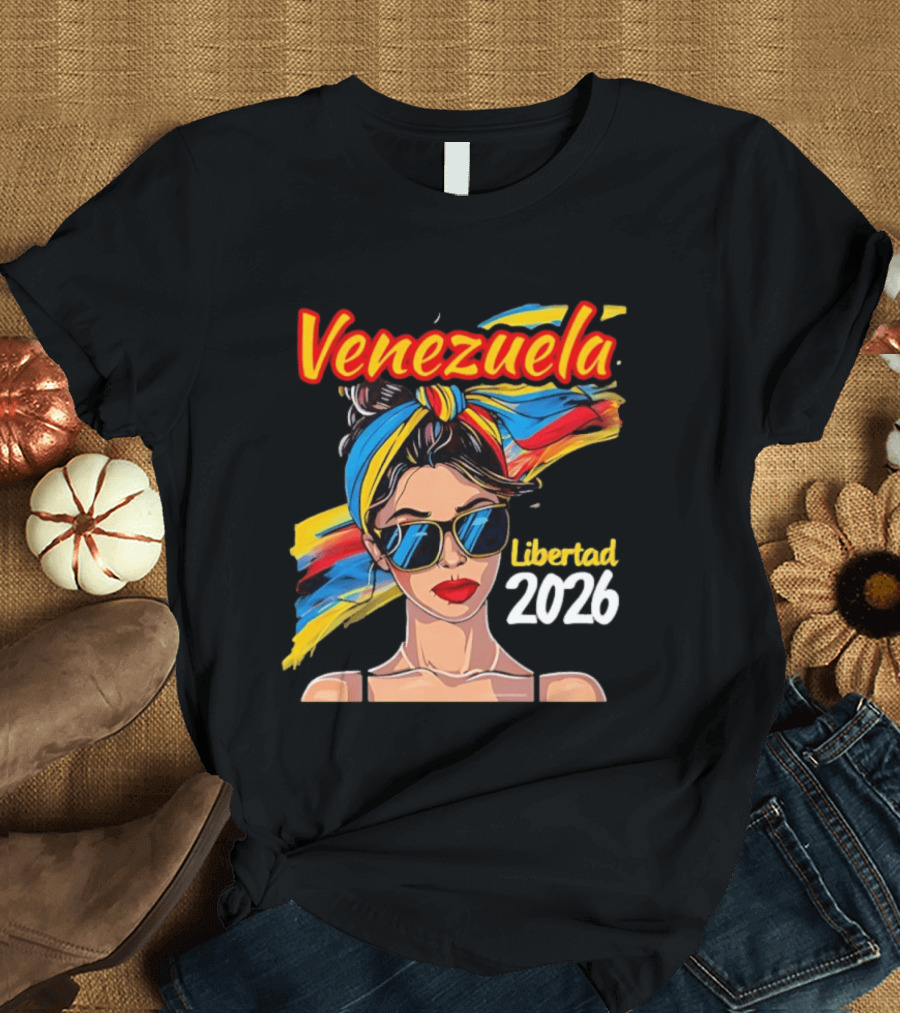 Venezuela Libertad 2026 Woman With Venezuelan Flag Colors And Sunglasses T-Shirt