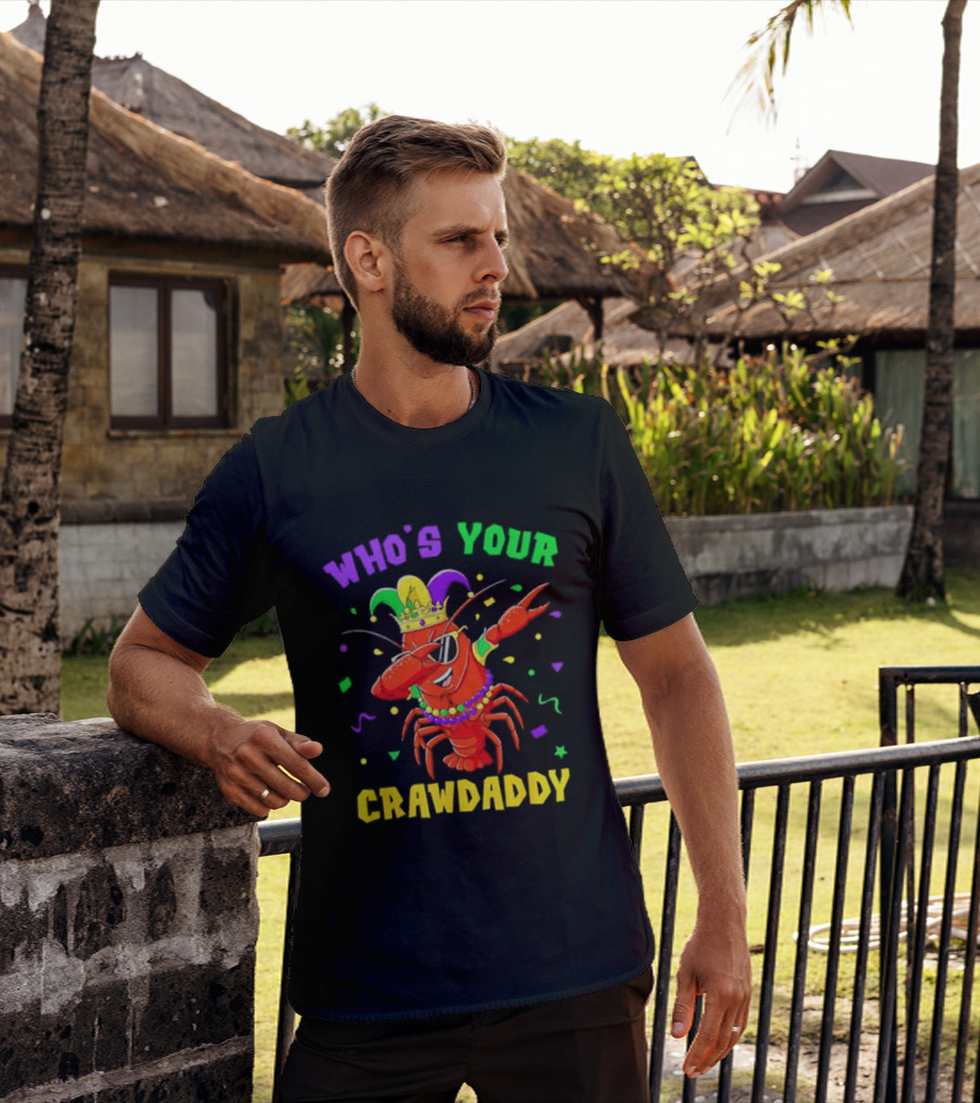 Who's Your Crawdaddy Crawfish Jester Beads Mardi Gras Fun T-Shirt