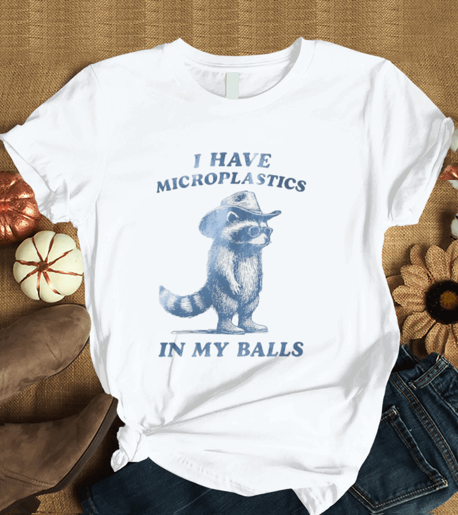 Raccoon I Have Microplastics In My Balls Cowboy Hat Glasses T-Shirt