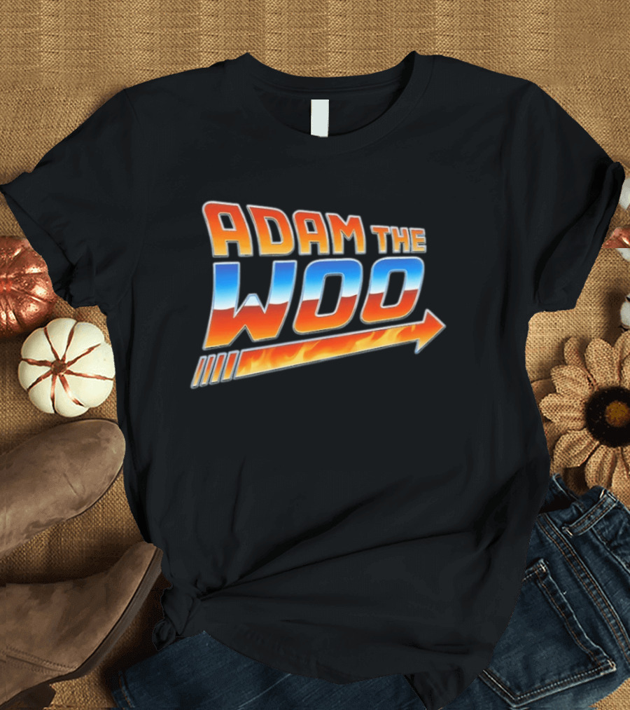Adam The Woo Back To The Future Mashup T-Shirt