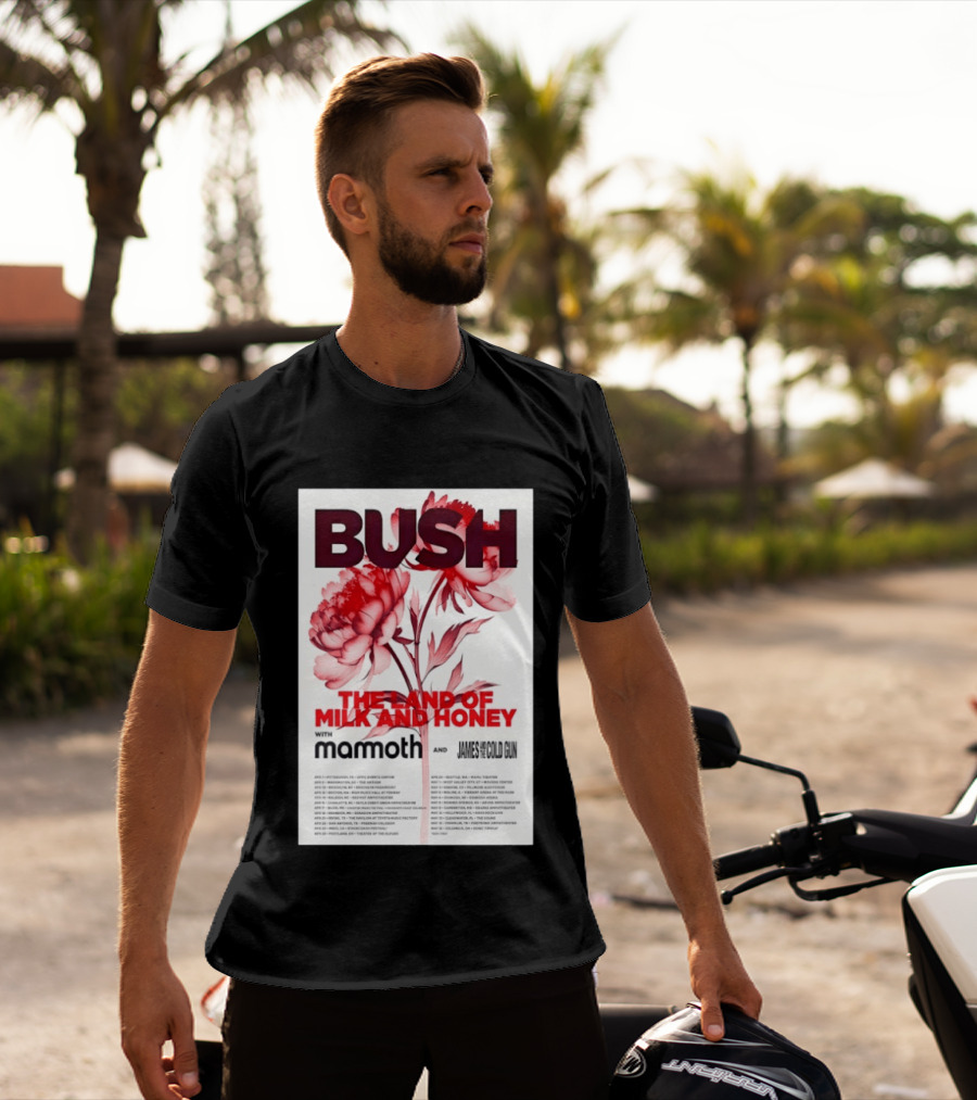 BUSH The Land Of Milk And Honey Tour 2026 Featuring Mammoth And James And The Cold Gun T-Shirt