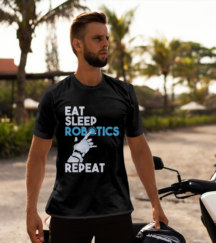 Eat Sleep Robotics Repeat Robotic Hand Motif T-Shirt
