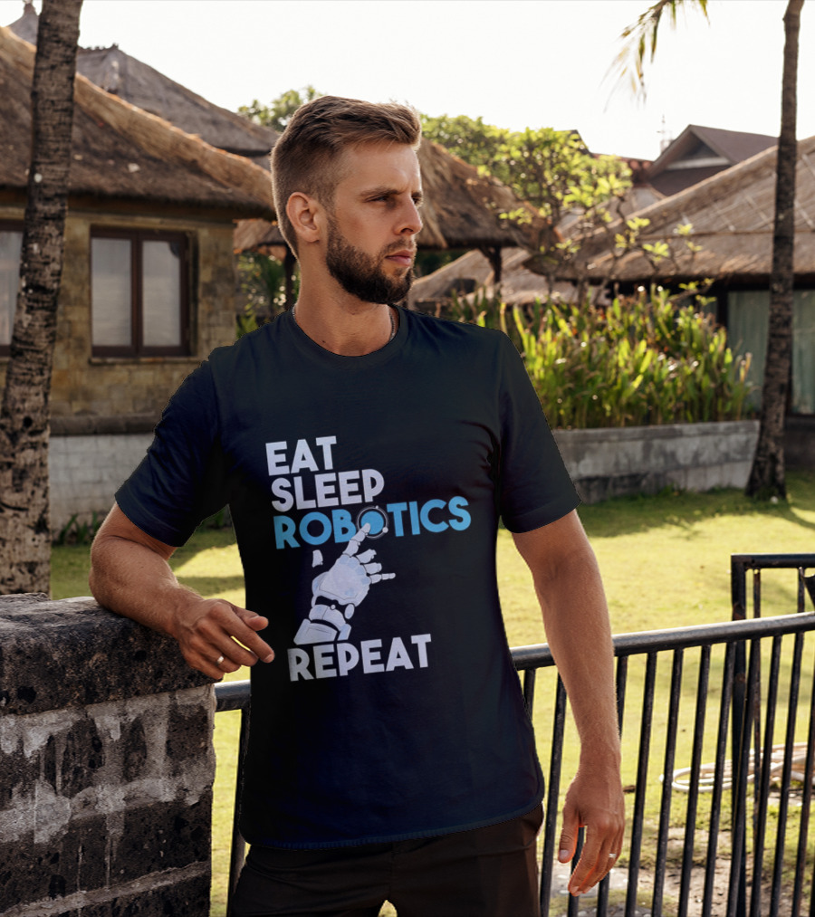 Eat Sleep Robotics Repeat Robotic Hand Motif T-Shirt