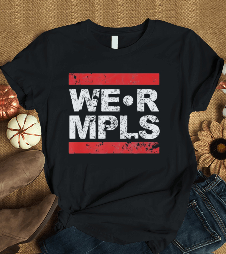 WE R MPLS Minneapolis Retro Distressed Bold T-Shirt