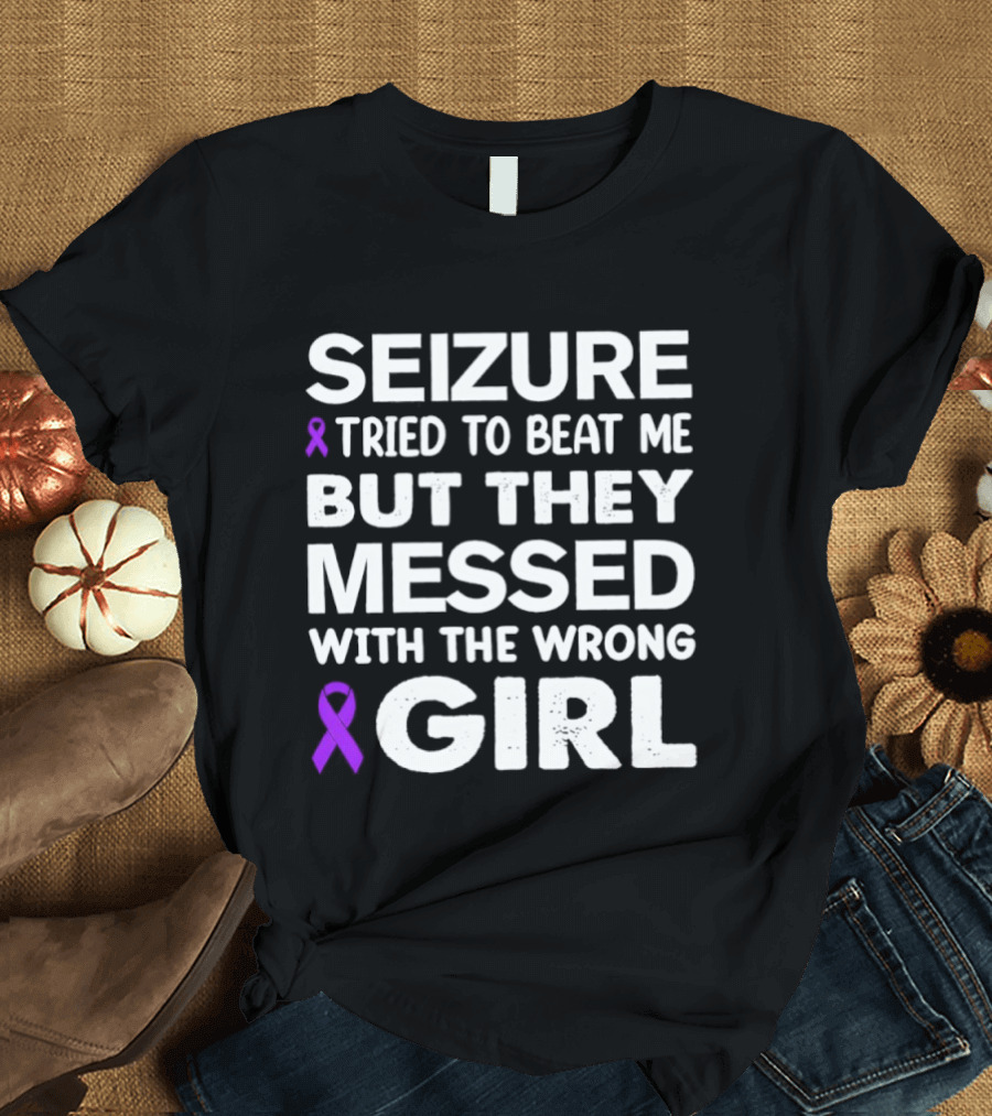 Seizure Tried To Beat Me Purple Ribbon Wrong Girl T-Shirt