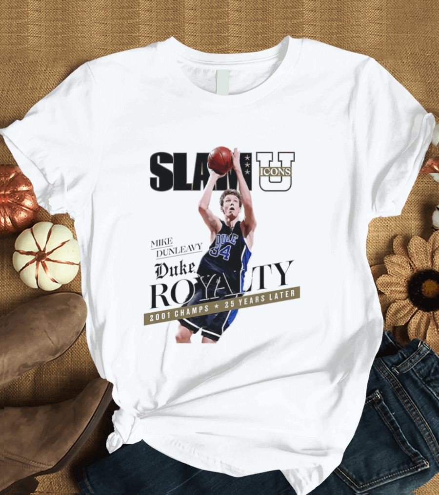 Slam U Mike Dunleavy Duke Royalty 2001 Champs 25 Years Later T-Shirt