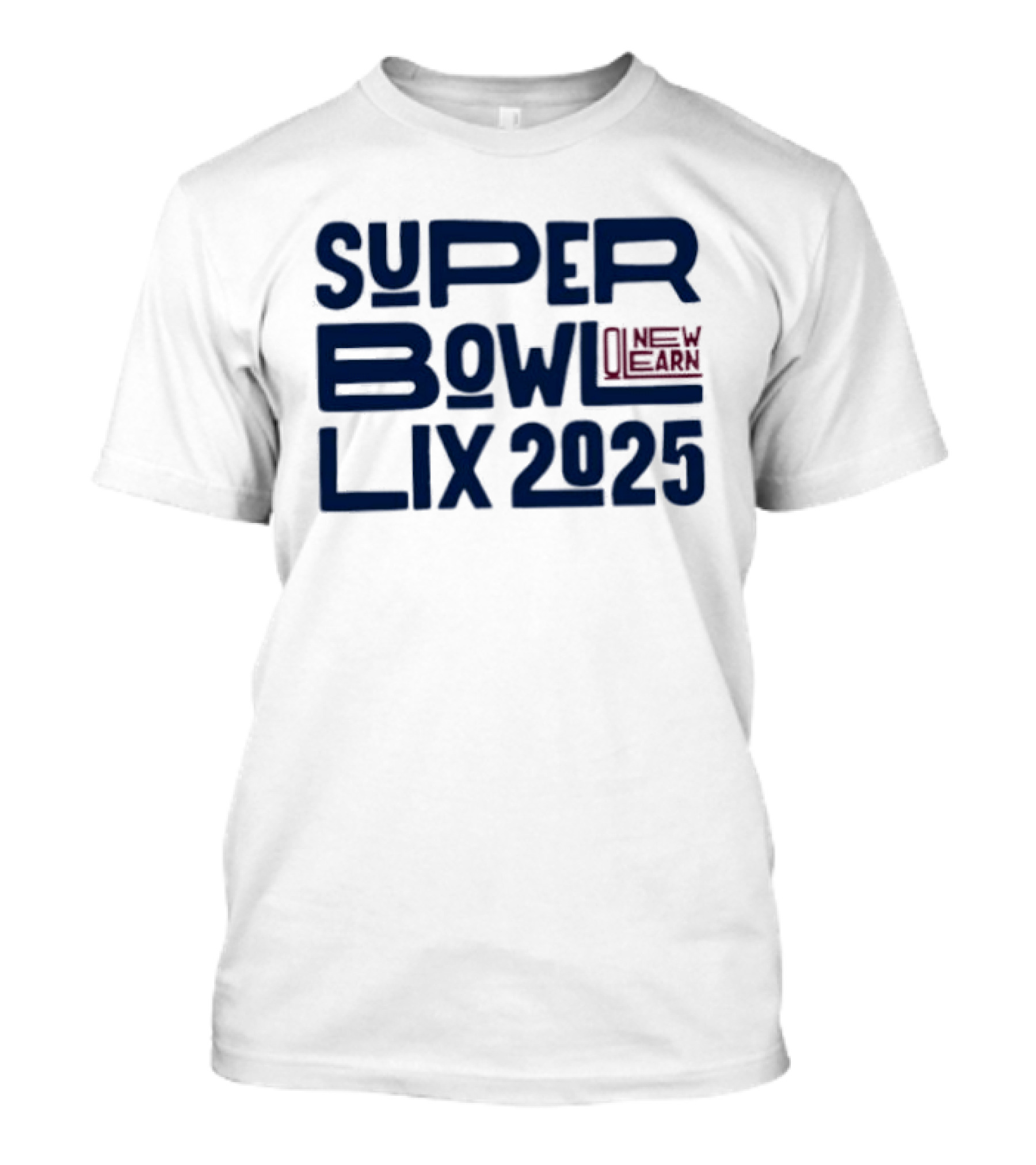 Super Bowl LIX 2025 New Orleans Event T-Shirt