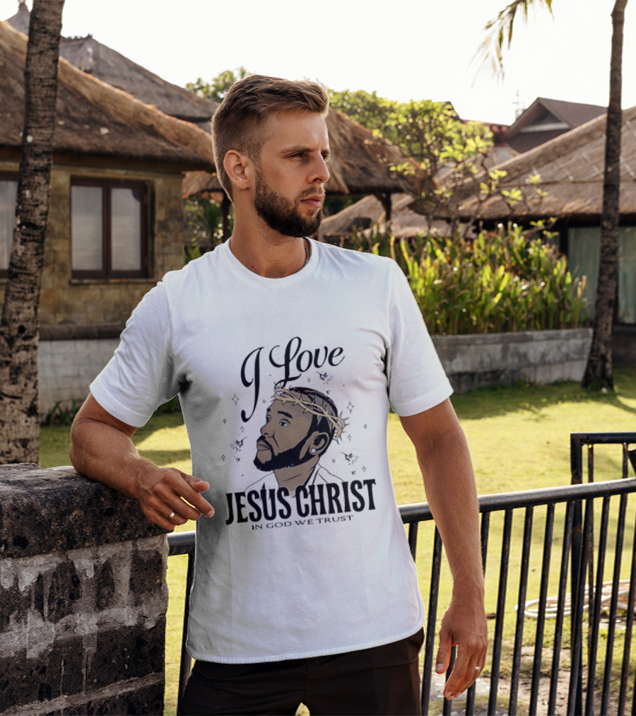 I Love Jesus Christ In God We Trust Crown Of Thorns T-Shirt