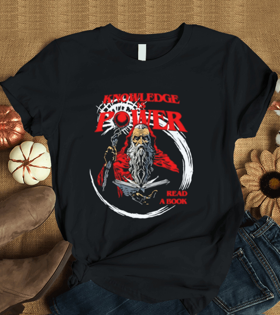 Knowledge Is Power Wizard Read A Book T-Shirt