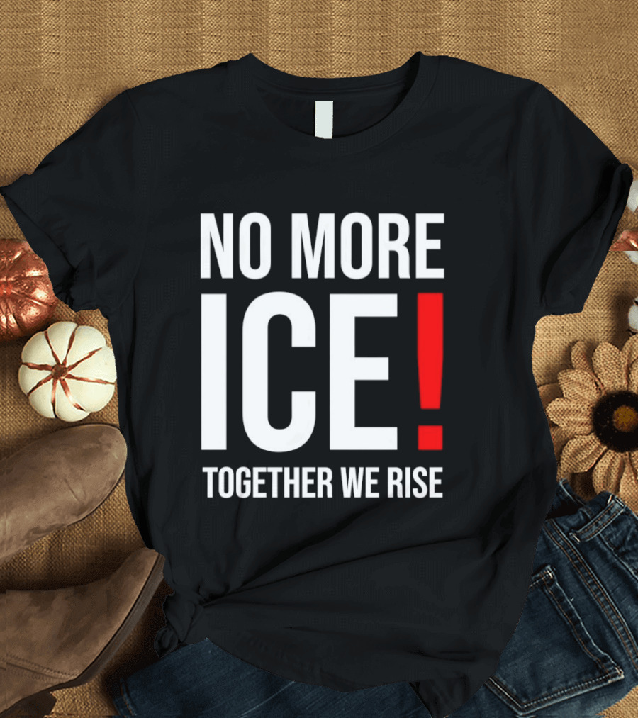 No More Ice Together We Rise T-Shirt