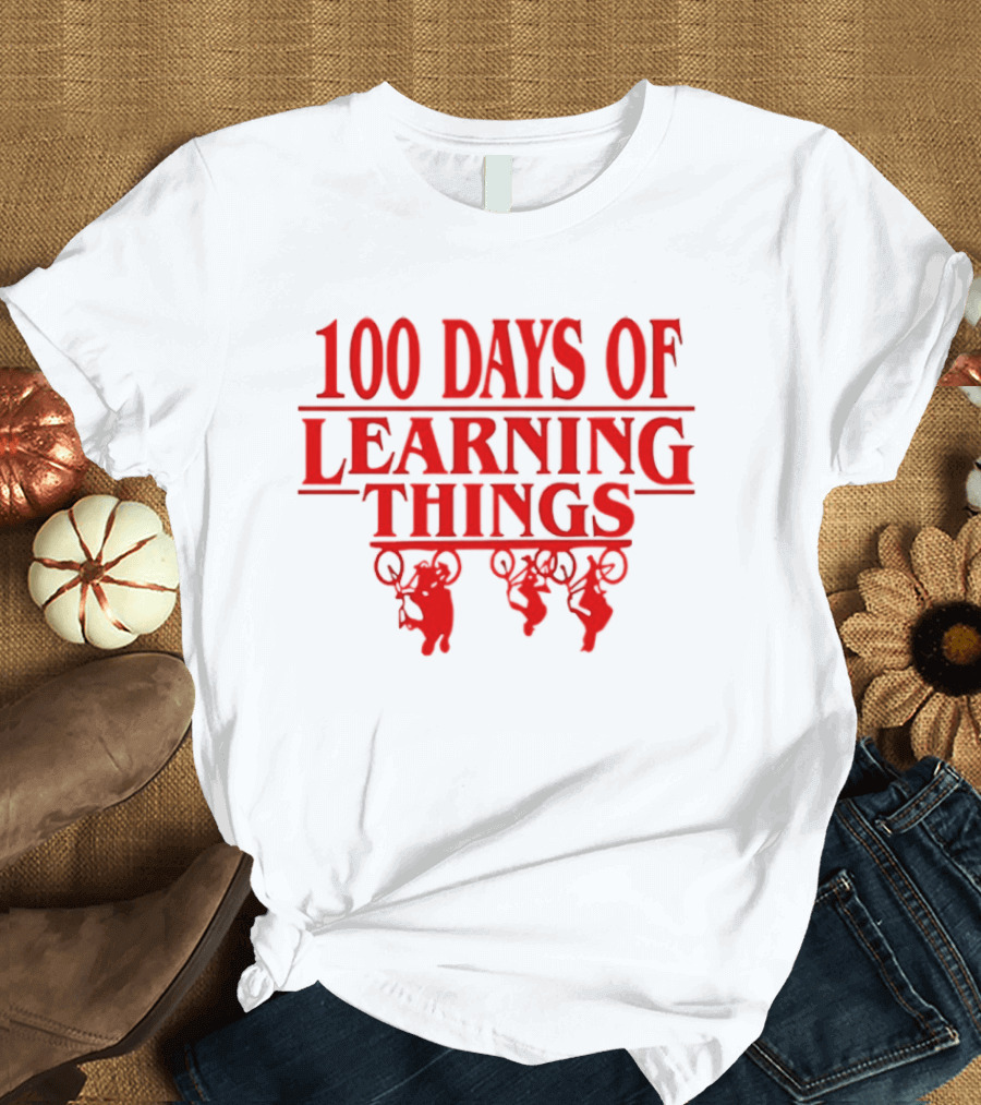 100 Days Of Learning Things Stranger Things T-Shirt