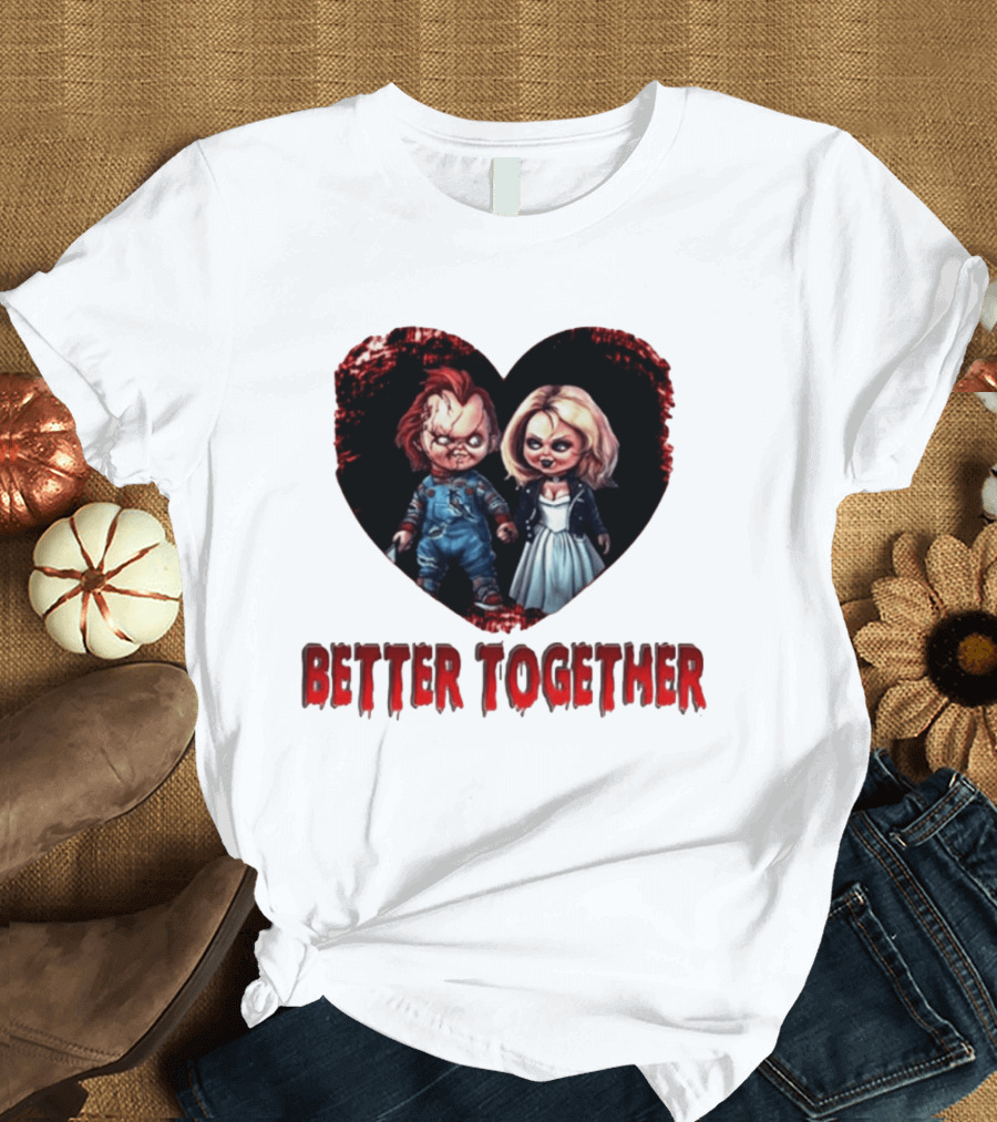 Chucky Bride Couple Honeymoon Horror Movie Better Together T-Shirt