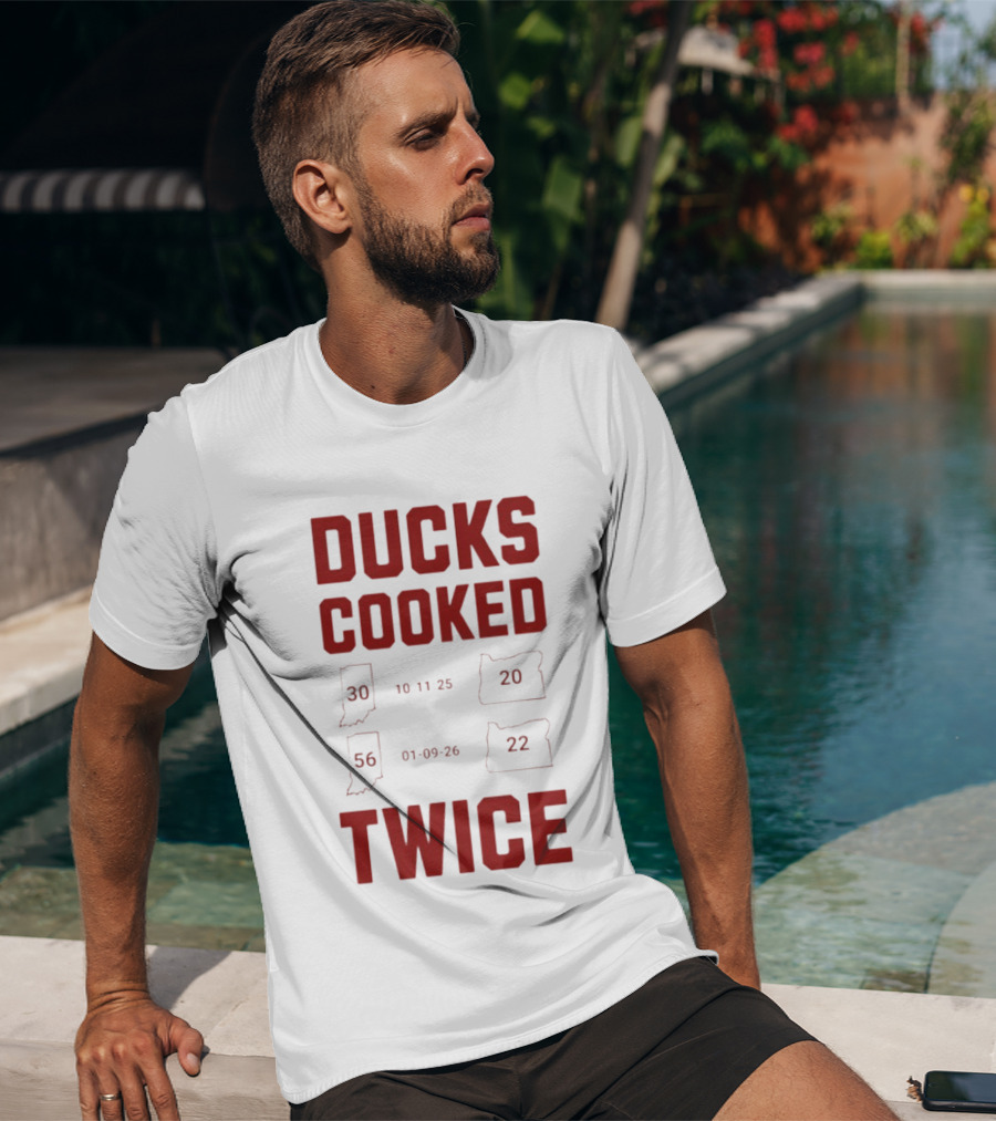 Ducks Cooked Twice Indiana Hoosiers 56 22 Victory Over Oregon 30 20 T-Shirt