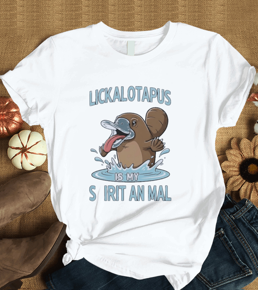 Lickalotapus Platypus Is My Spirit Animal T-Shirt