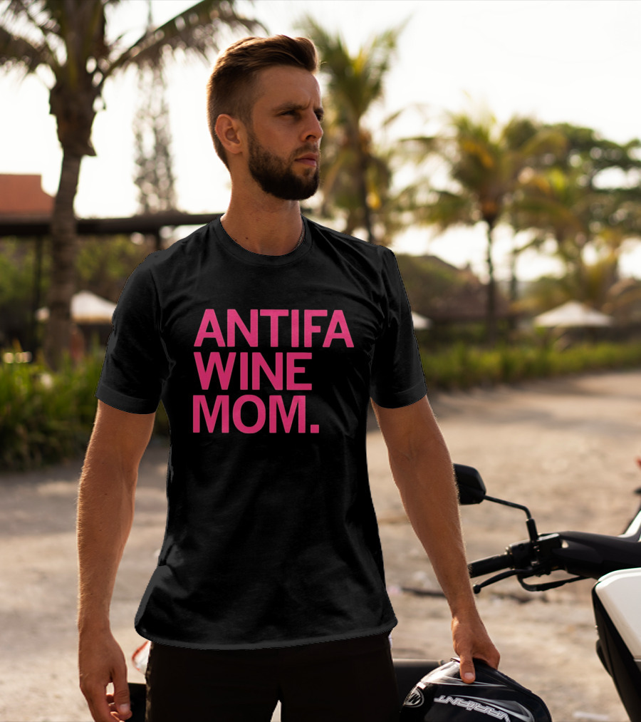 Antifa Wine Mom T-Shirt