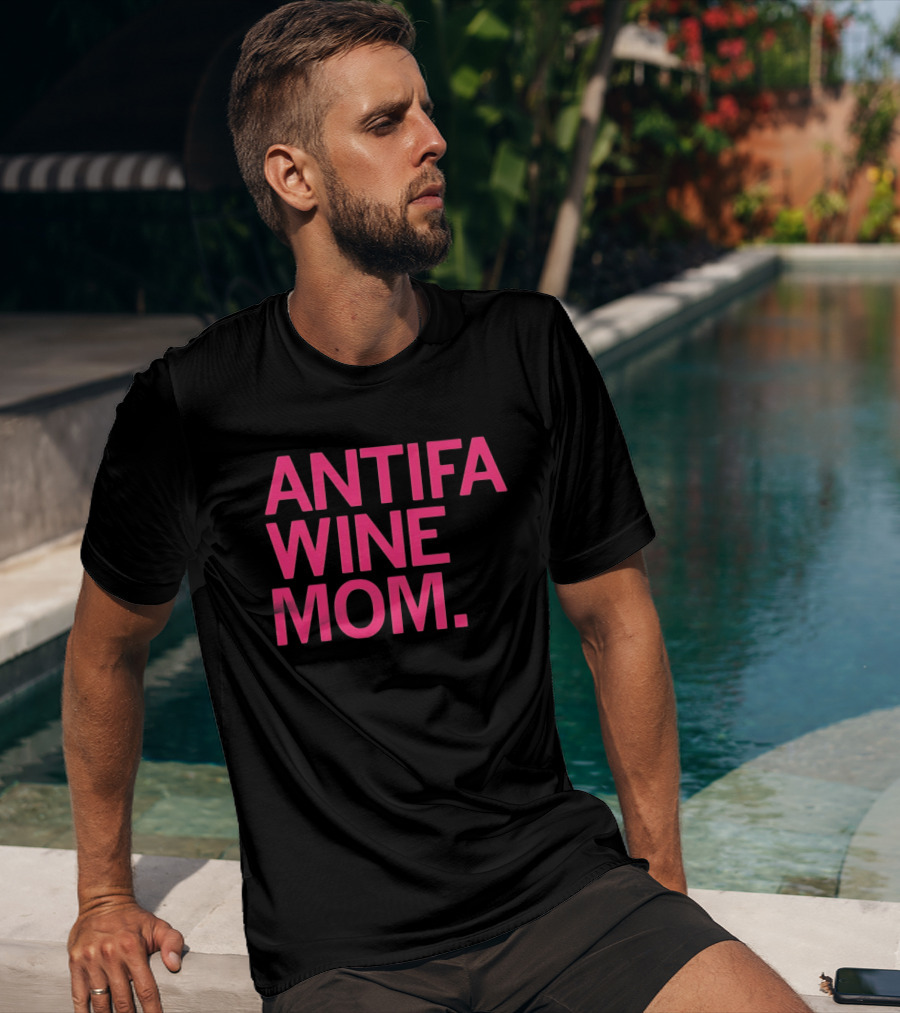 Antifa Wine Mom T-Shirt