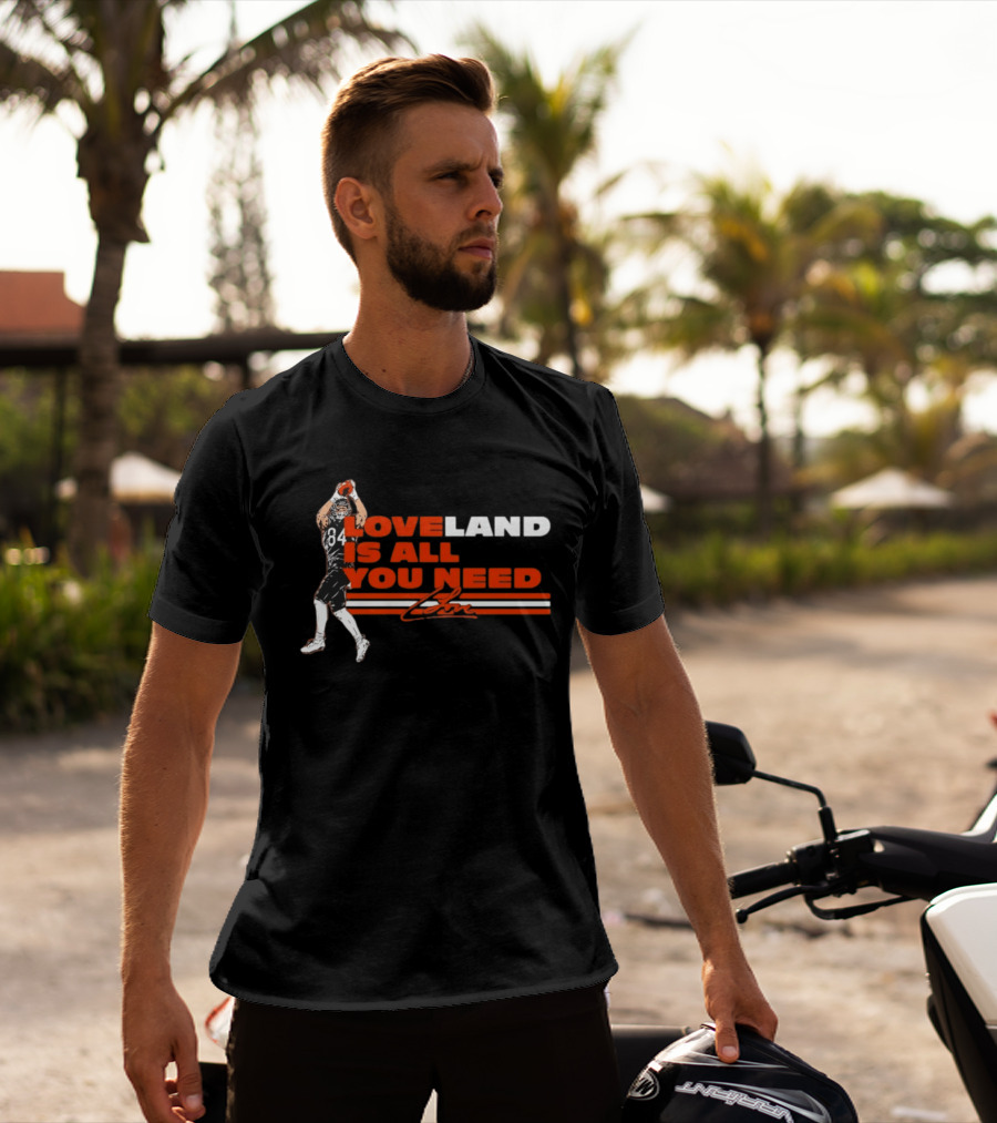 Loveland Is All You Need Football Player 84 Catching Event T-Shirt