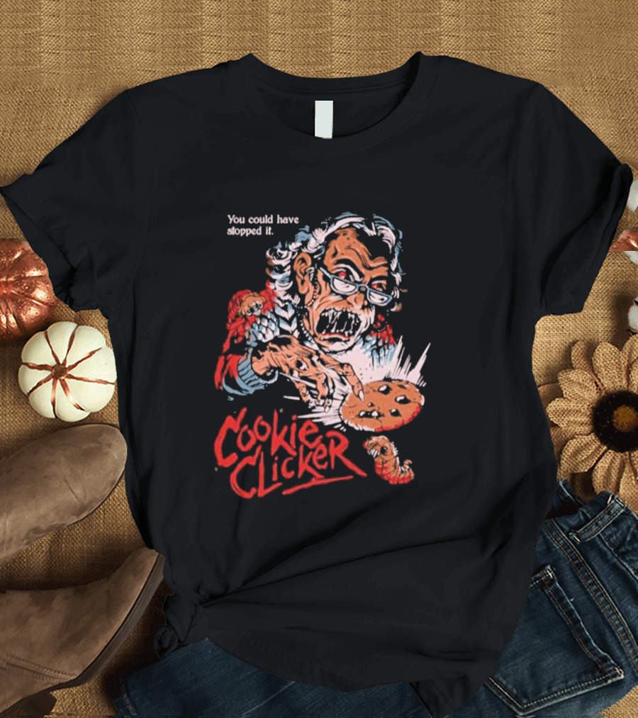 Displeased Grandma Cookie Clicker You Could Have Stopped It T-Shirt