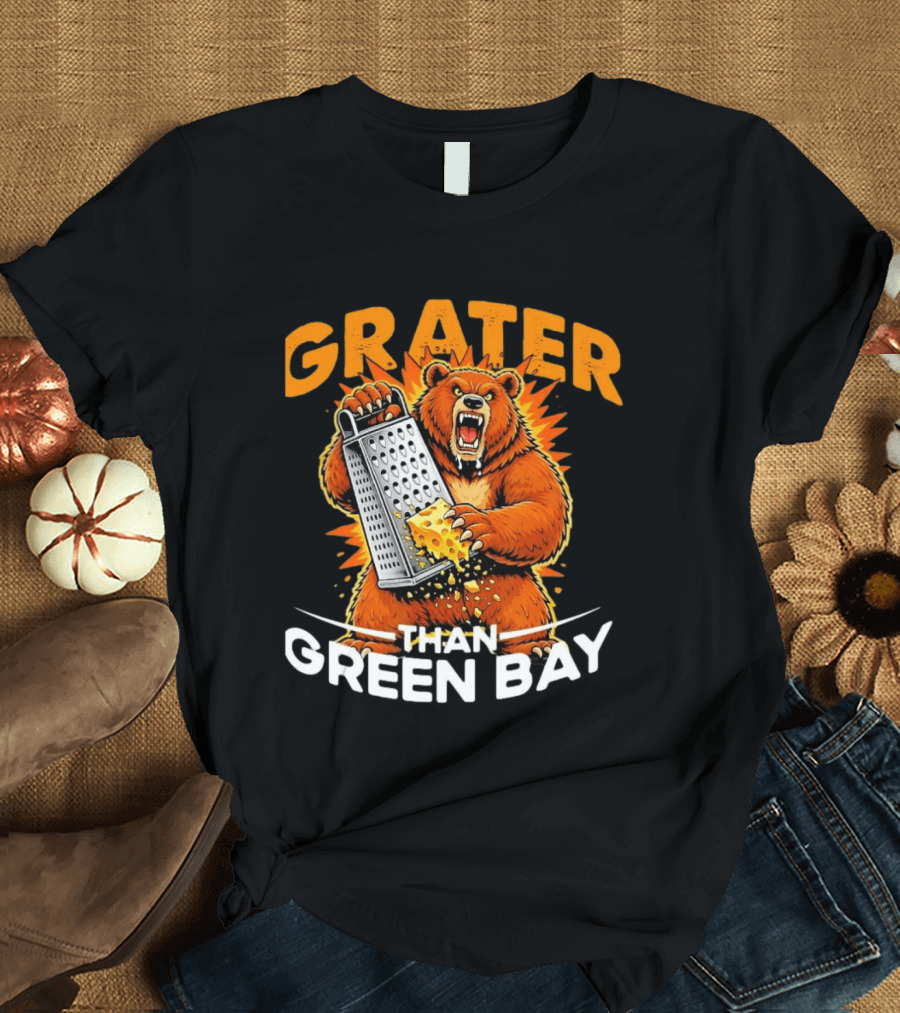 Grater Than Green Bay Bear Cheese Comedy T-Shirt