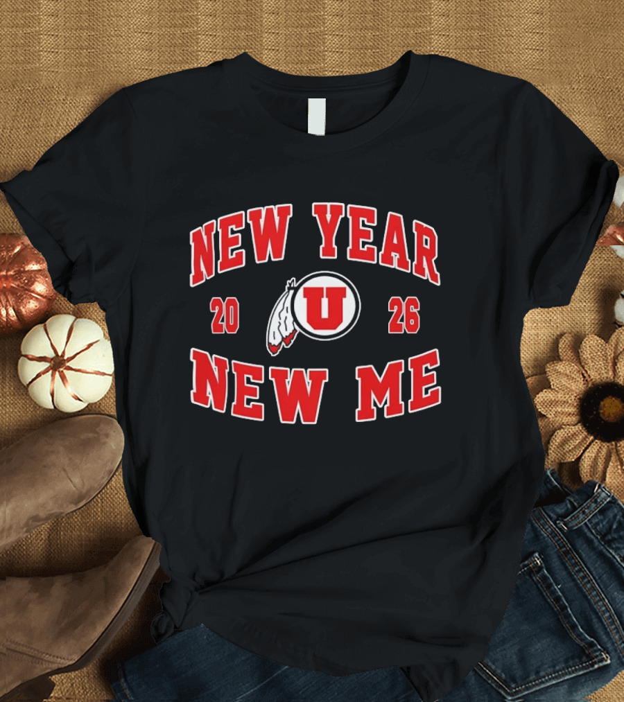 Utah Utes Football New Year New Me 2026 T-Shirt