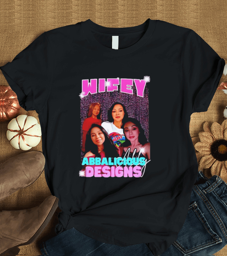 Wifey Abbalicious Designs Pink And Blue Bold Typography With Stylish Women T-Shirt