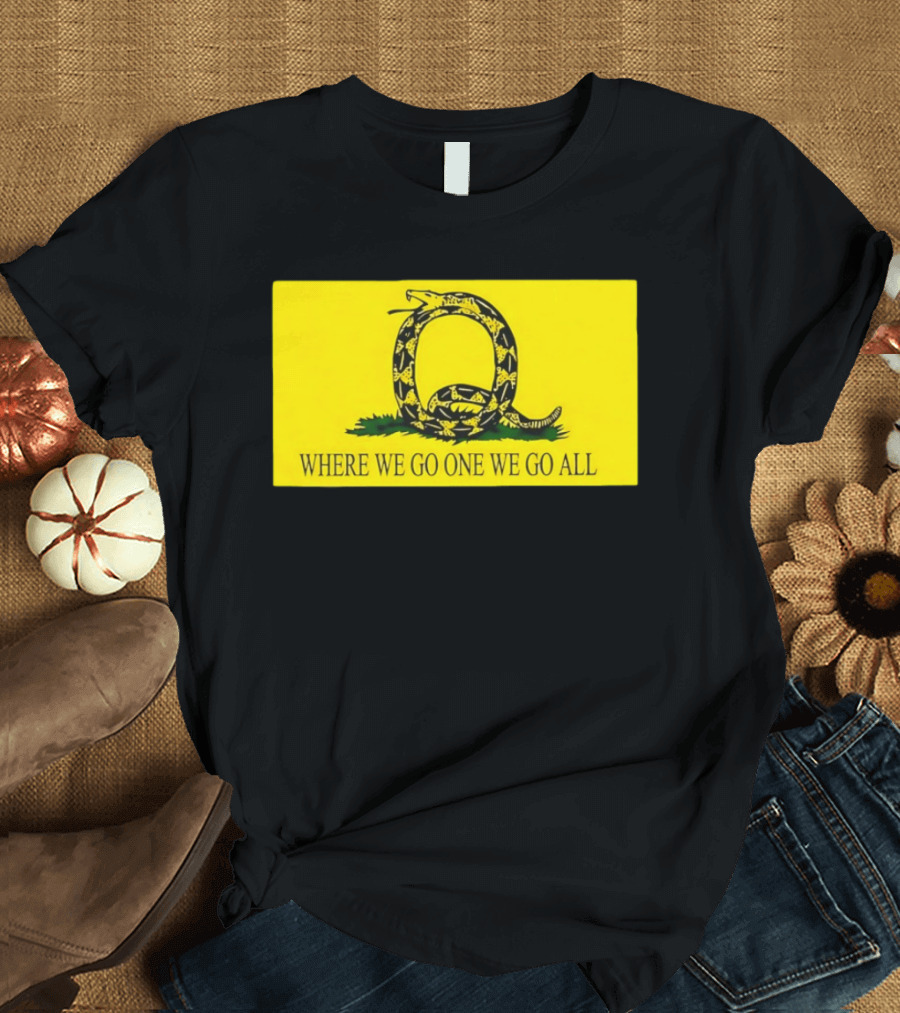 Snake Q Symbol Where We Go One We Go All T-Shirt