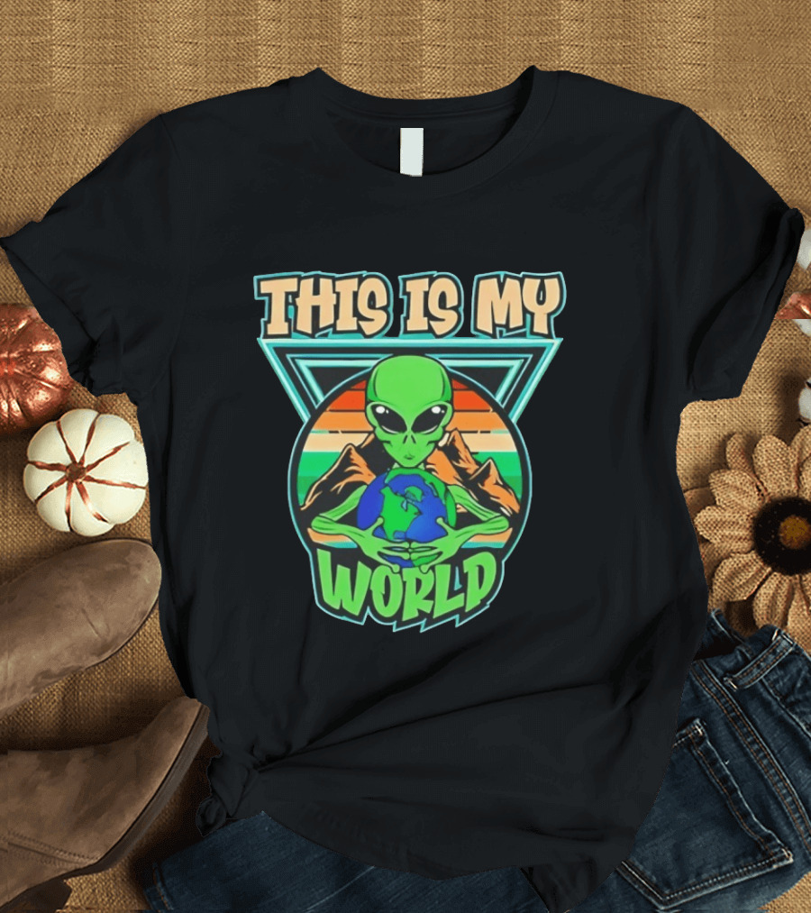 This Is My World Alien Holding Earth Retro Desert Scene T-Shirt