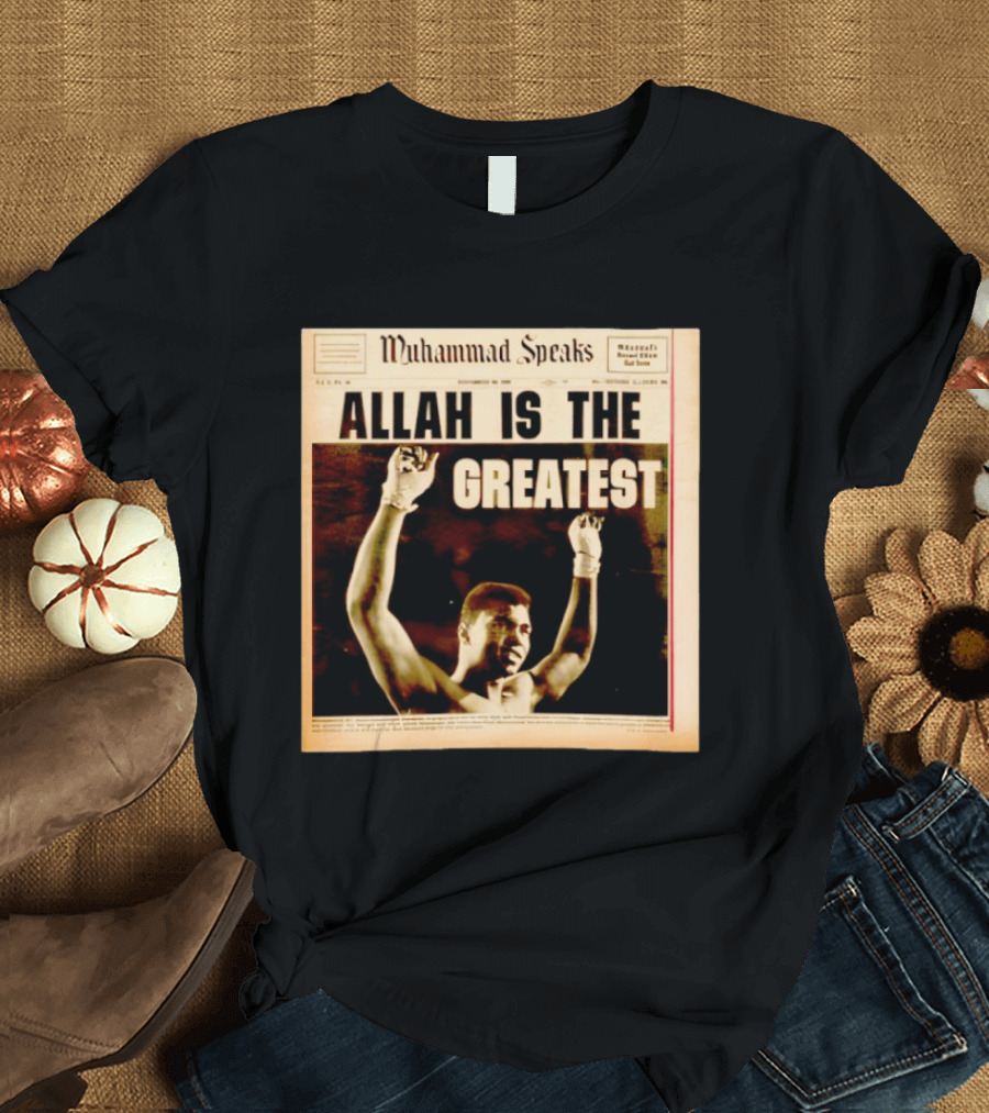 Muhammad Speaks Allah Is The Greatest T-Shirt