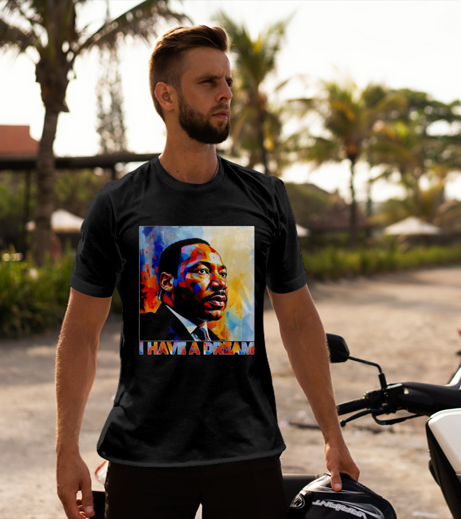 Black History Month Martin Luther King I Have A Dream T-Shirt