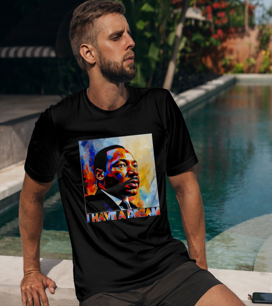 Black History Month Martin Luther King I Have A Dream T-Shirt