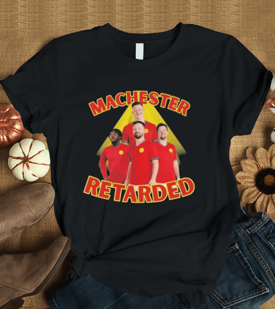 Manchester Retarded T-Shirt