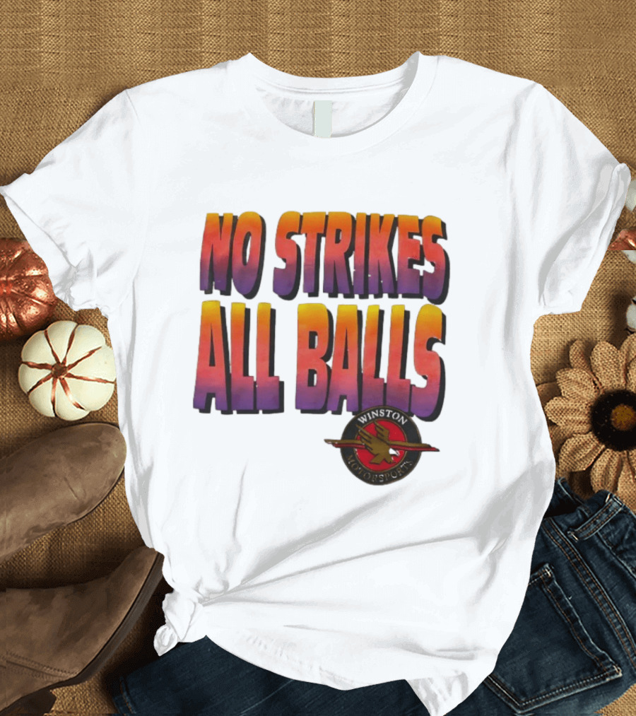 Winston Motorsports No Strikes All Balls T-Shirt